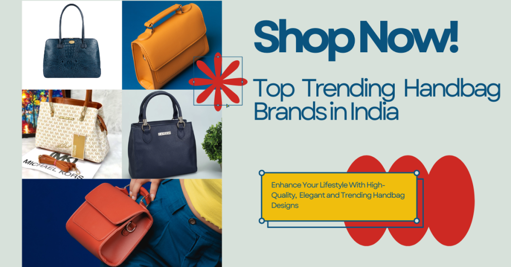 Top Trending Handbag Brands in India